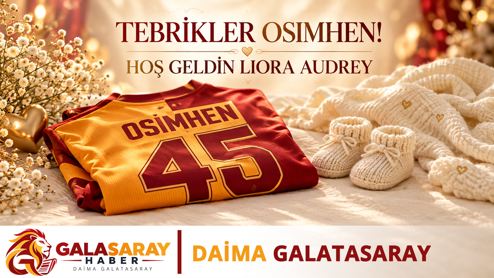 Osimhen yazılı 45 numaralı sarı-kırmızı forma, minik bebek patikleri ve özgün geçişli Galasaray filigranıyla hazırlanmış yapay zekâ üretimi temsili tebrik görseli.