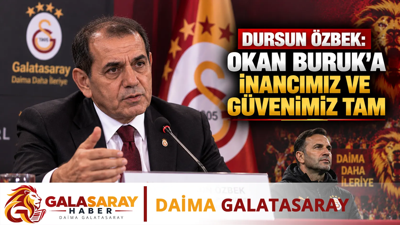 Dursun Özbek: Okan Buruk’a inancımız ve güvenimiz tam
