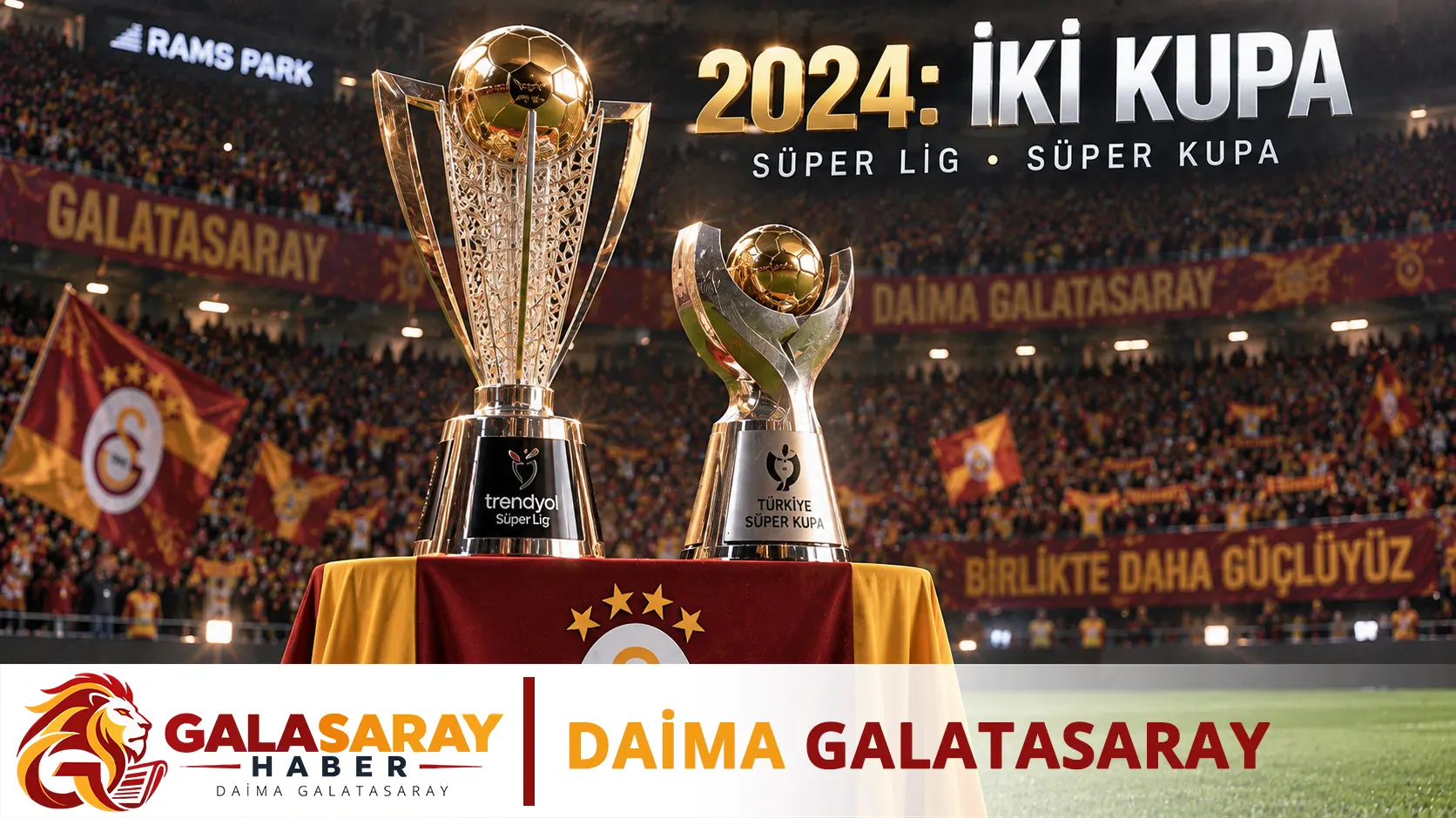 Galatasaray, 2024 yılını 2 kupayla tamamladı