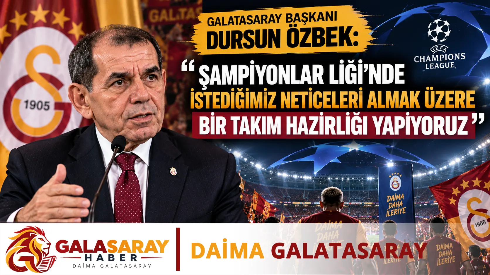 Galatasaray Başkanı Dursun Özbek: Şampiyonlar Ligi'nde istediğimiz neticeleri almak üzere bir takım hazırlığı yapıyoruz