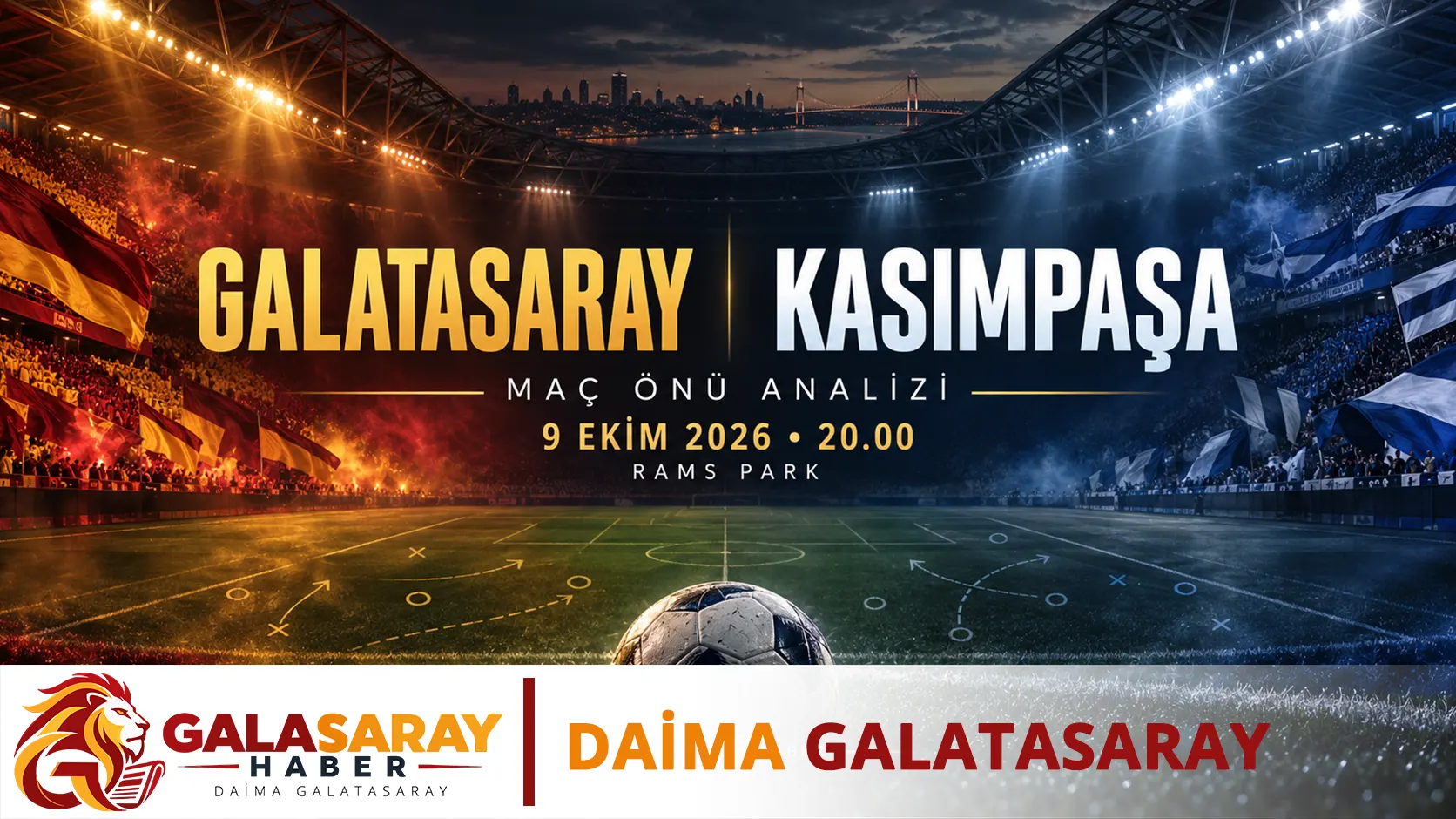 Galatasaray–Kasımpaşa: Veriler, Eksikler ve Taktik Denge | 9 Ekim 2026