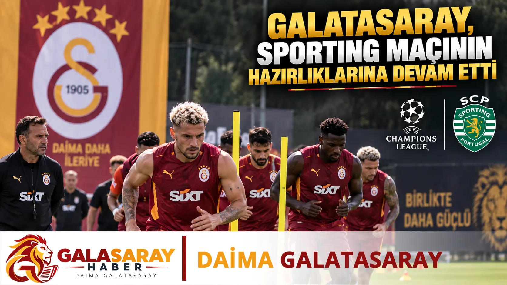 Galatasaray, Sporting maçının hazırlıklarına devam etti