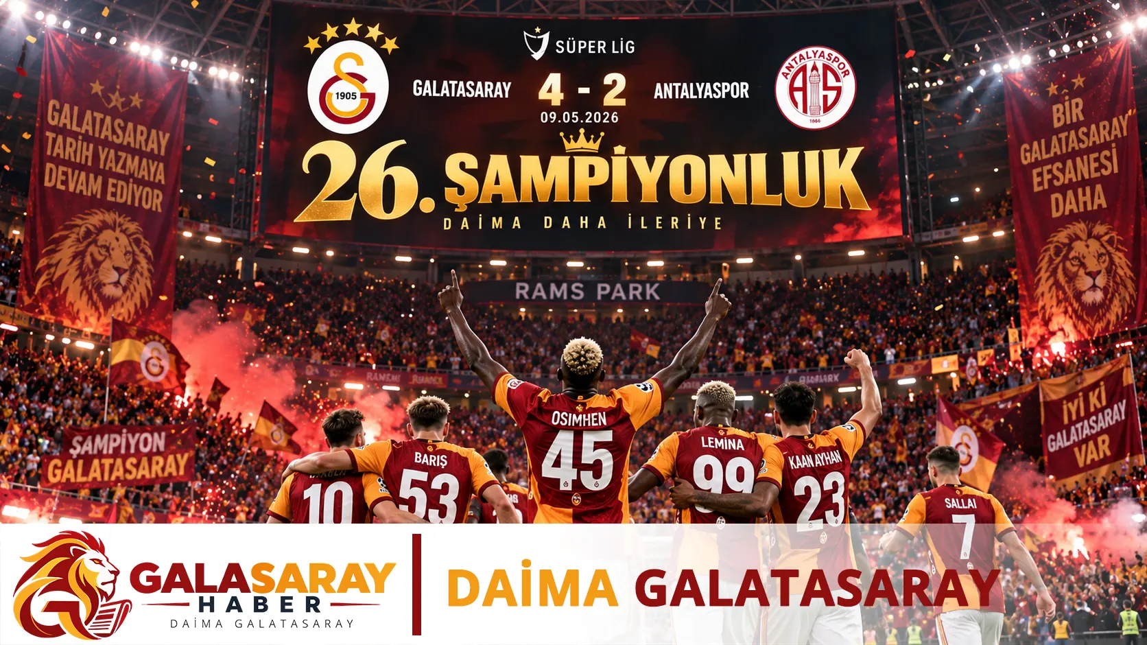 Galatasaray, Süper Lig’de 26’ncı şampiyonluğunu ilan etti